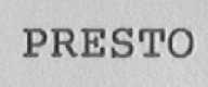 PRESTO
