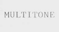 MULTITONE