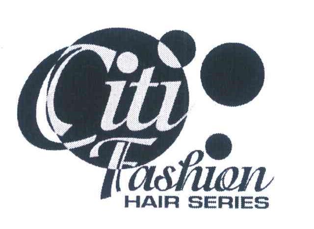 CITI FASHION HAIR SERIES