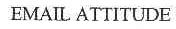EMAIL ATTITUDE