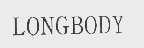 LONGBODY