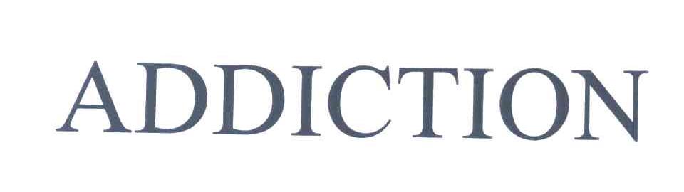 ADDICTION