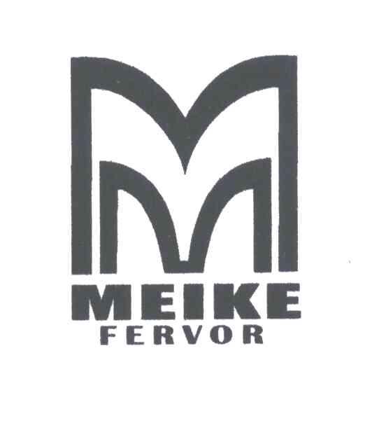 MEIKE;FERVOR;M