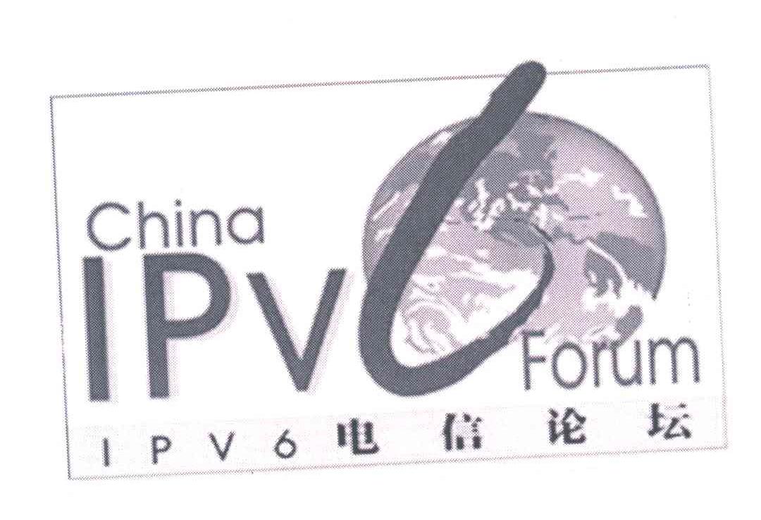 CHINA IPVL6 FORUM;电信论坛
