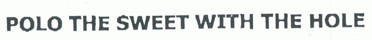 POLO THE SWEET WITH THE HOLE