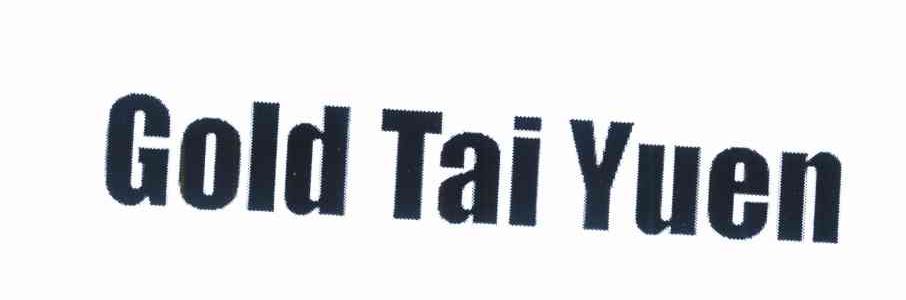 GOLD TAI YUEN