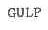 GULP