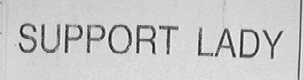SUPPORT LADY