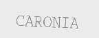 CARONIA