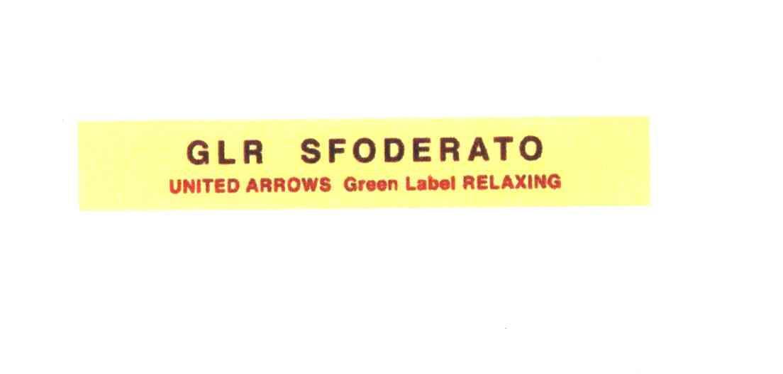 GLR SFODERATO;UNITED ARROWS GREEN LABEL RELAXING