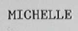 MICHELLE