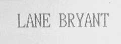 LANE BRYANT