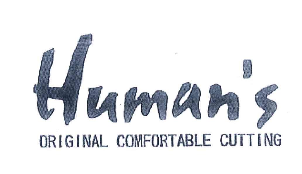 HUMAN＇S ORIGINAL COMFORTABLE CUTTING