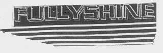FULLYSHINE