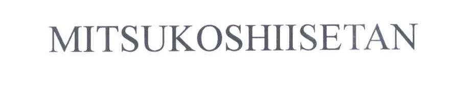 MITSUKOSHIISETAN