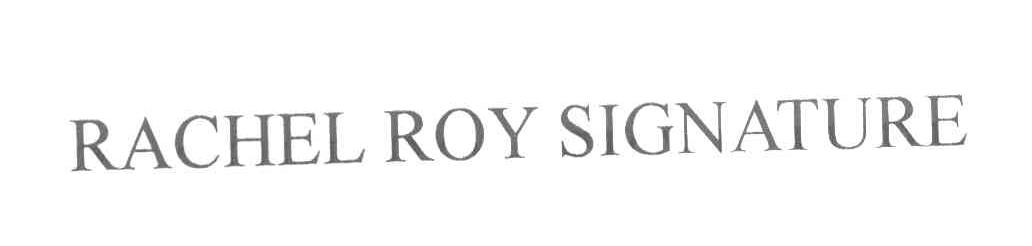 RACHEL ROY SIGNATURE