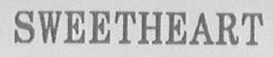 SWEETHEART