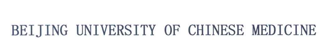 BEIJING UNIVERSITY OF CHINESE MEDICINE