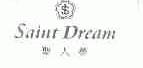 SAINT DREAN;圣人梦