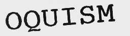 OQUISM