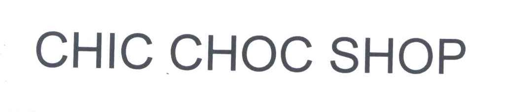CHIC CHOC SHOP