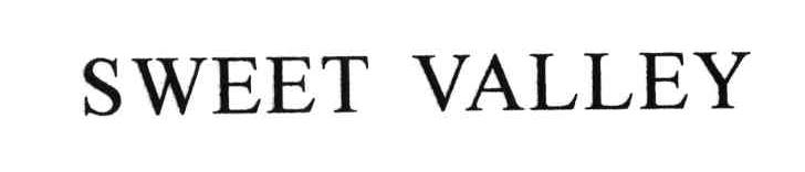 SWEET VALLEY