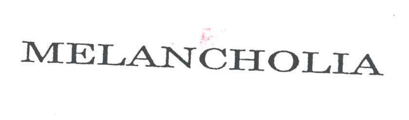 MELANCHOLIA