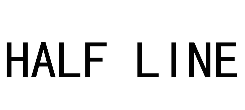 HALF LINE