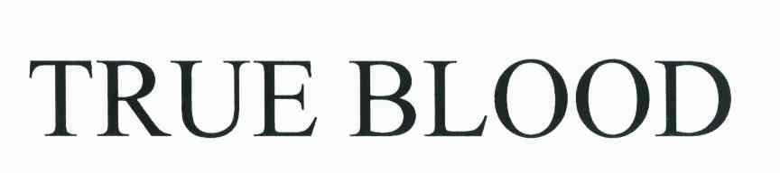 TRUE BLOOD
