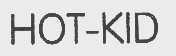 HOT-KID