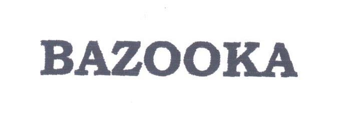 BAZOOKA