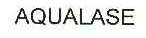 AQUALASE