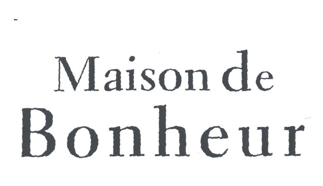 MAISON DE BONHEUR