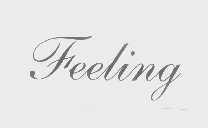 FEELING