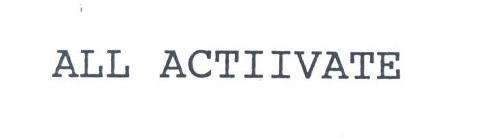 ALL ACTIIVATE
