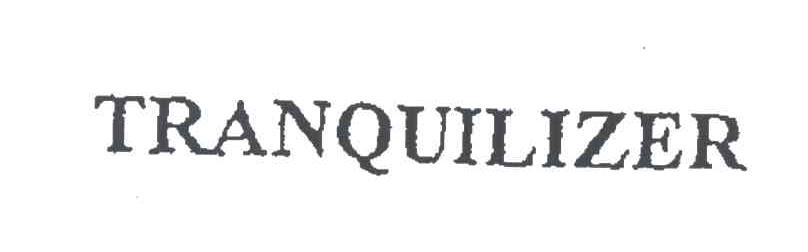 TRANQUILIZER