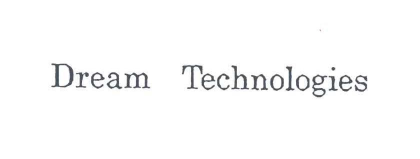 DREAM TECHNOLOGIES