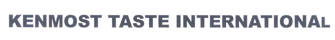 KENMOST TASTE INTERNATIONAL