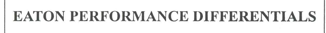 EATON PERFORMANCE DIFFERENTIALS