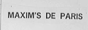 MAXIM'S DE PARIS