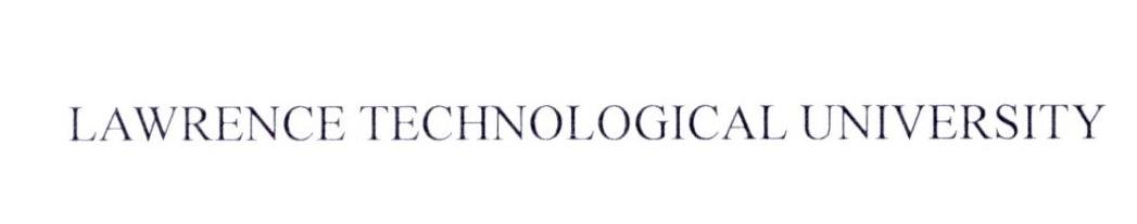 LAWRENCE TECHNOLOGICAL UNIVERSITY