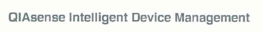 QIASENSE INTELLIGENT DEVICE MANAGEMENT