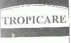 TROPICARE