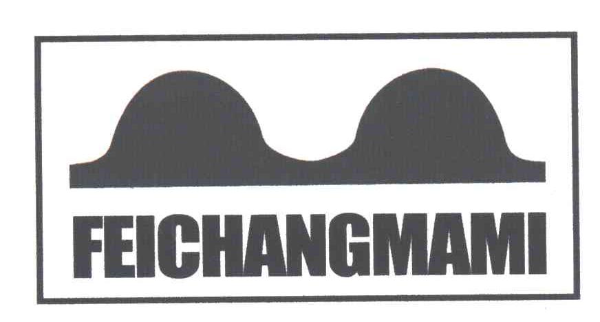 FEICHANGMAMI