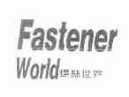 FASTENER WORLD;螺丝世界