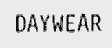 DAYWEAR