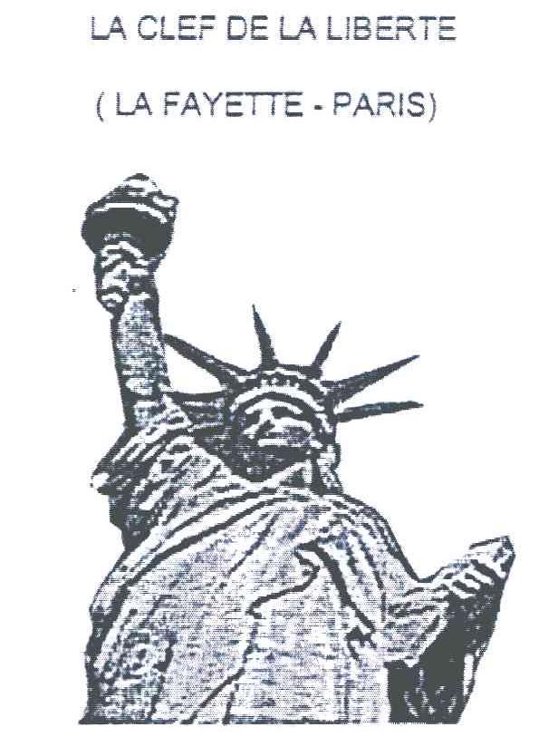 LA CLEF DE LA LIBERTE （LA FAYETTE－PARIS）