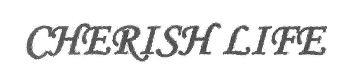 CHERISH LIFE