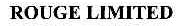ROUGE LIMITED
