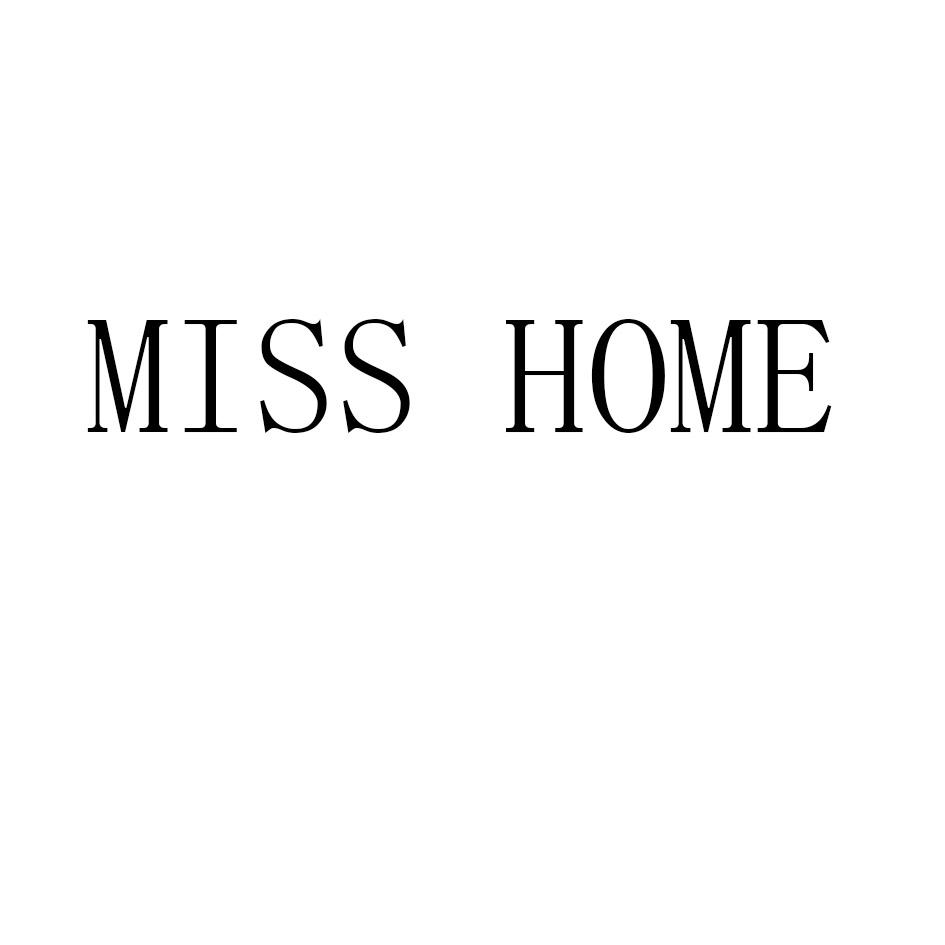 MISS HOME